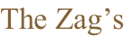 The Zag’s